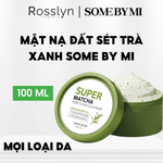 M?t N? ??t Sét Trà Xanh Giúp Làm S?ch, Thu Nh? L? Chân Lông Some By Mi Super Matcha Pore Clean Clay Mask 100g - SB000008 - Rosslyn - Rosslyn-vn