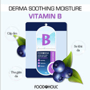M?t N? Tinh Ch?t Vitamin B H?i Ph?c, M?n Da Foodaholic Derma Soothing Moisture Mask With VITAMIN B (23g) - FD000005 - Rosslyn