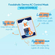 M?t N? Tinh Ch?t Vitamin K Tái T?o Da Foodaholic Derma AC Control Mask With Vitamin K (23g) - FD000009 - Rosslyn