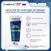 M?t n? ??t sét Compliment No Problem Face Mask v?i AHAs & ??t sét xanh làm s?ch sâu, gi?m m?n ??u ?en 80ml - CP000007 - Rosslyn